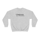 Rescue all the Dogs Sweatshirt